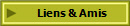 Liens & Amis